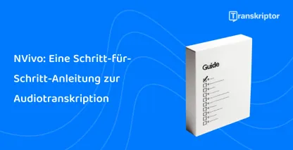Eine Schritt-für-Schritt-Anleitung auf blauem Hintergrund, die die Methode von NVivo zur effektiven Transkription von Audio in Text beschreibt.