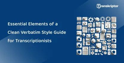 Icon symbolizing transcription elements titled 'Essential Elements of a Clean Verbatim Style Guide' for transcriptionists.