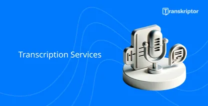 Transcription services represented by a 3D microphone and speech bubbles.