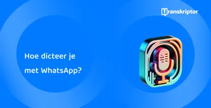 Leer dicteren met WhatsApp voor naadloze communicatie; beheers handsfree berichten in slechts een paar tikken.
