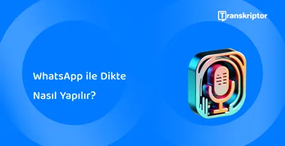 Kesintisiz iletişim için WhatsApp ile nasıl dikte edeceğinizi öğrenin; sadece birkaç dokunuşla eller serbest mesajlaşmada ustalaşın.