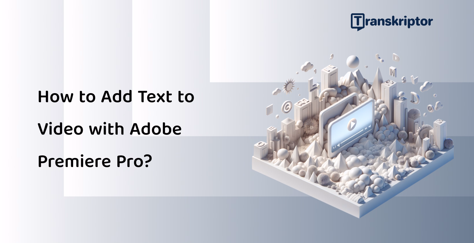 Learn how to add text to videos using Adobe Premiere Pro, featuring a detailed, monochromatic 3D illustration.