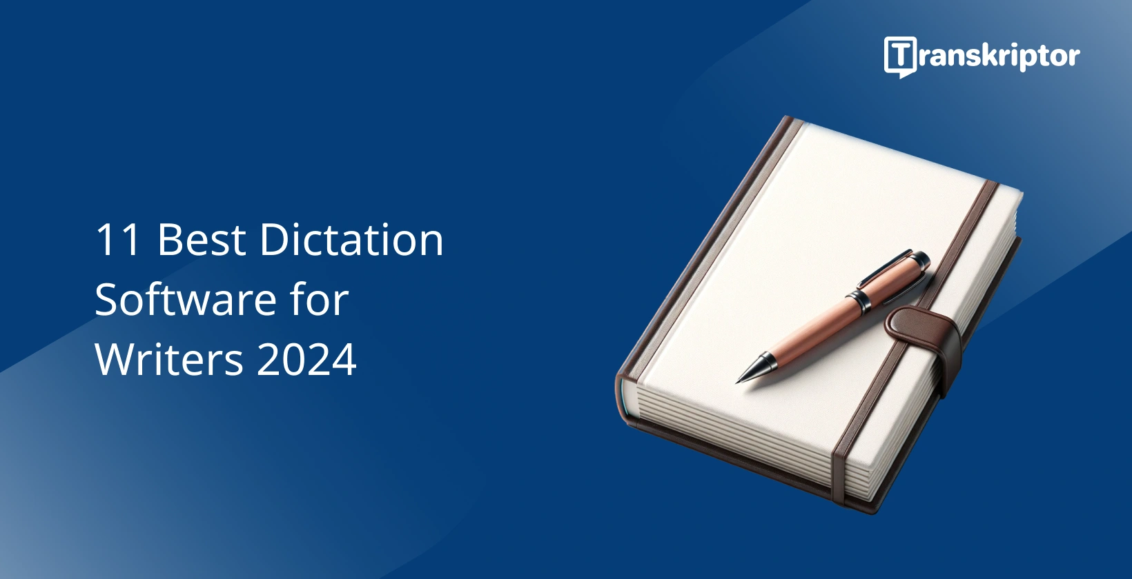 Dictation software for writers, showing a notebook and pen, symbolizing writing tools.