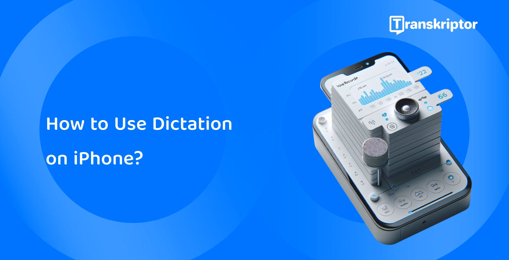 Detailed tutorial on using iPhone's dictation feature with a visual of a recorder interface on a smartphone.