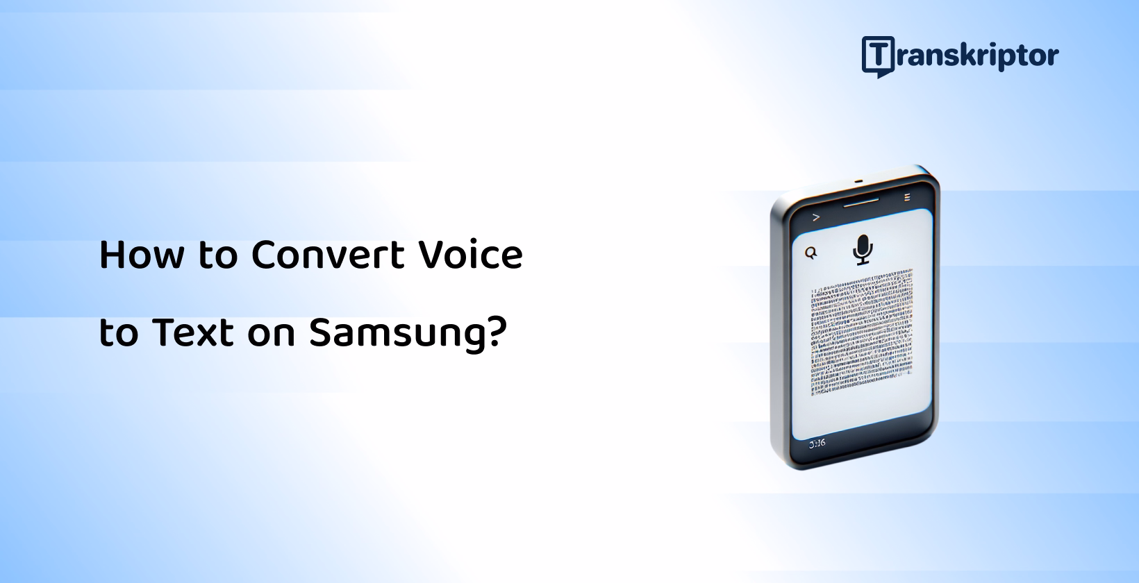 Detailed guide on converting voice to text on a Samsung device displaying speech recognition on screen.