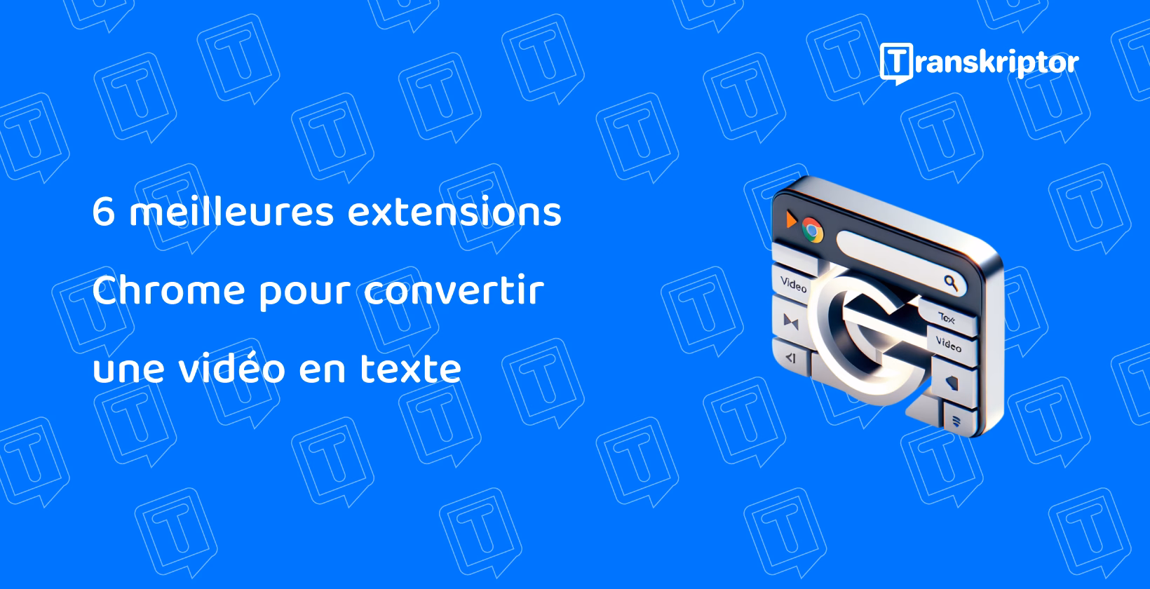 Découvrez les meilleures extensions Chrome conçues pour une transcription efficace présentées sur un graphique promotionnel bleu vif.