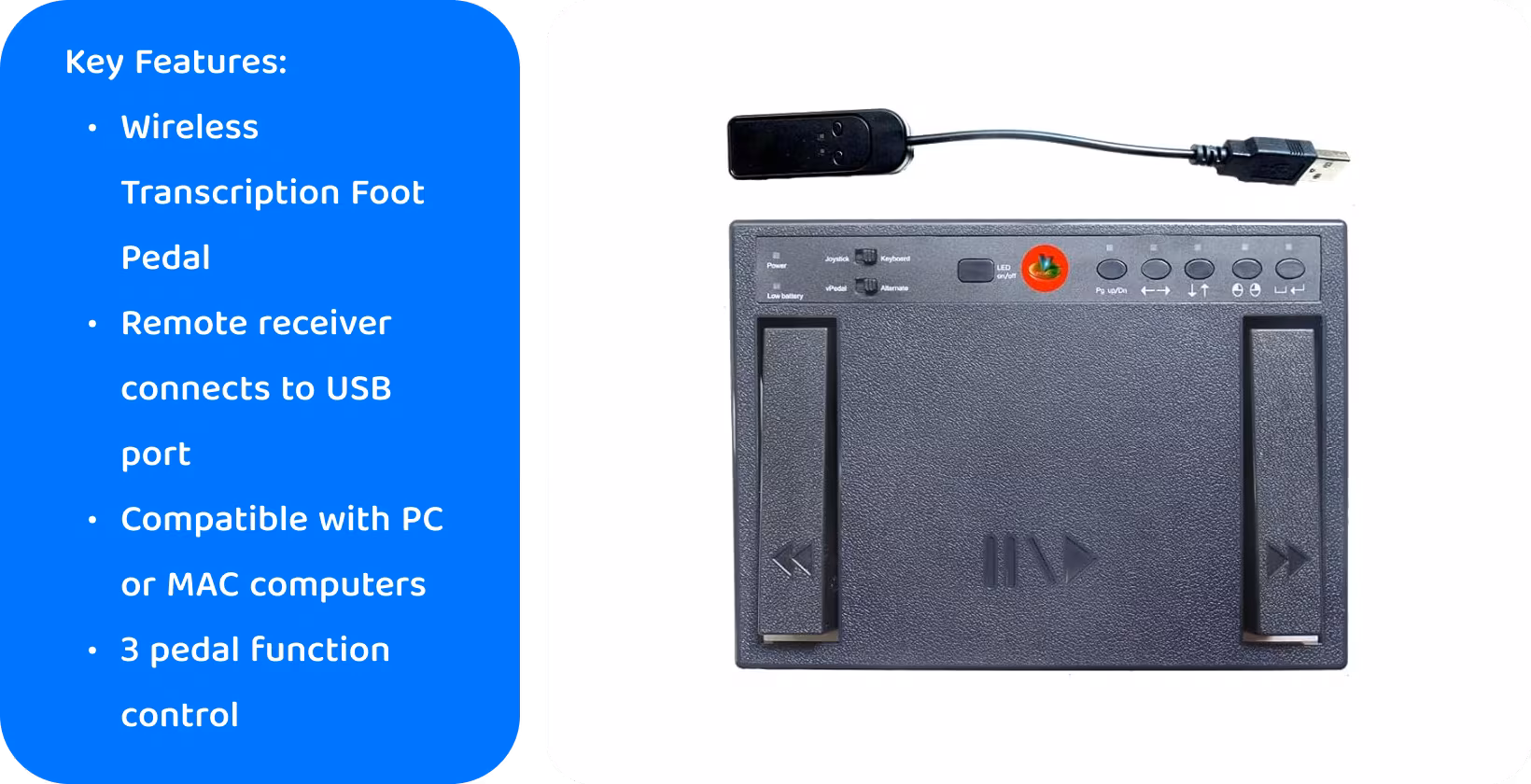 Dictation equipment foot pedal with wireless USB connectivity, compatible with PC and MAC for efficient transcription.