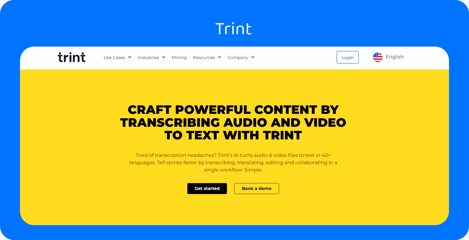 Transcription software Trint showcases its efficiency in converting audio and video to text for writers and professionals.