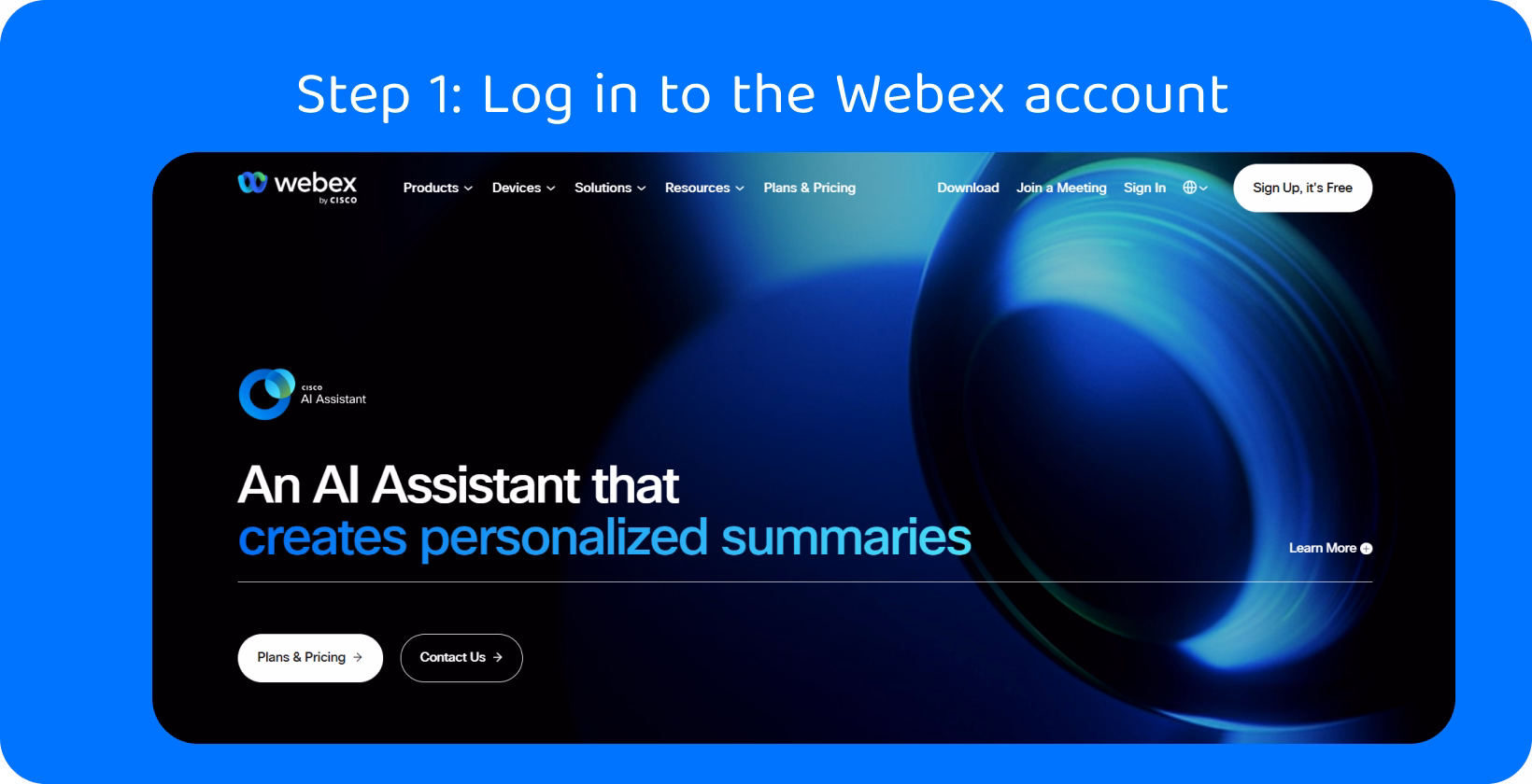 Webex meeting platform with step one displaying the log-in process for accurate transcription to document conversations.