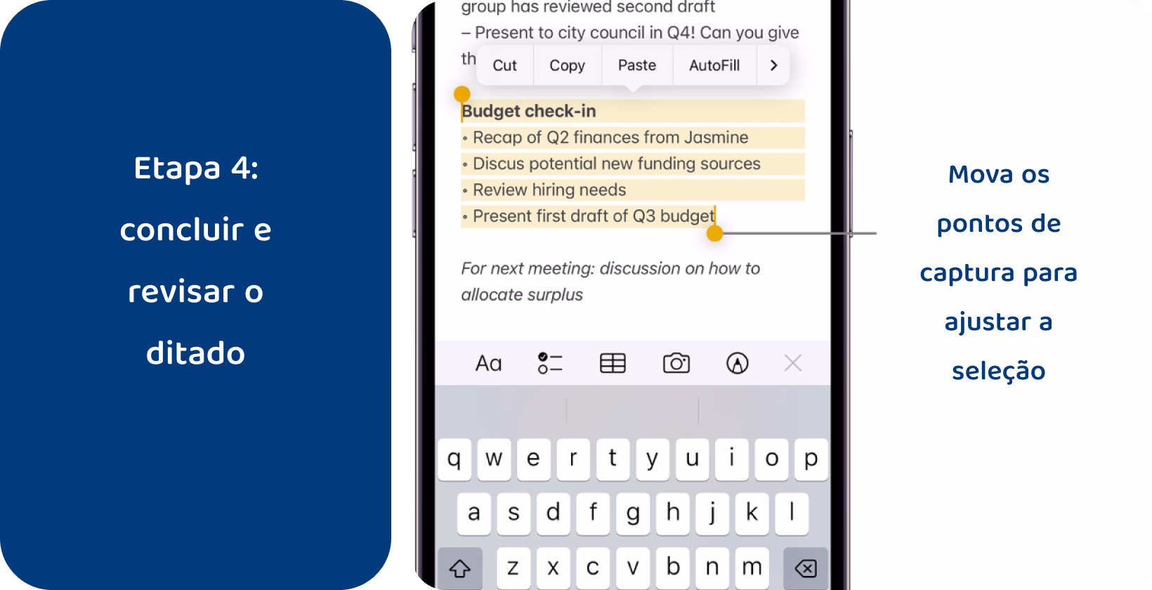 Ditado em iPhone exibindo seleção de texto com pontos de agarrar, agilizar anotações, mensagens com comandos de voz.