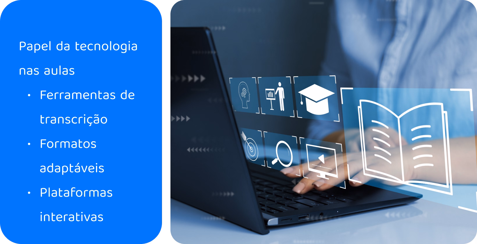 A acessibilidade em palestras melhorou usando a tecnologia com um laptop exibindo ícones educacionais e sobreposição de texto.