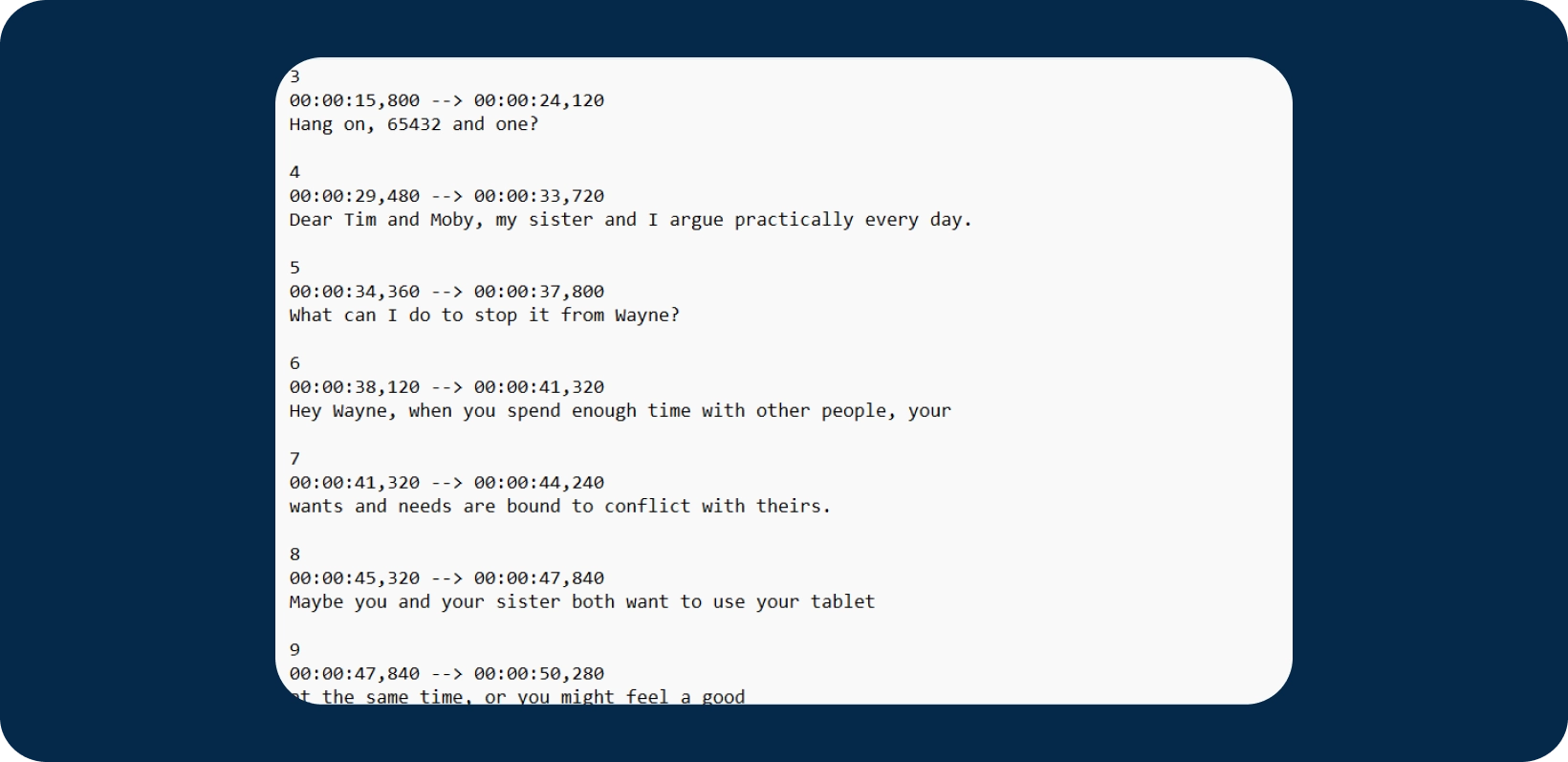  A screenshot of a subtitle file showing timecodes and dialogue, demonstrating the standard format.