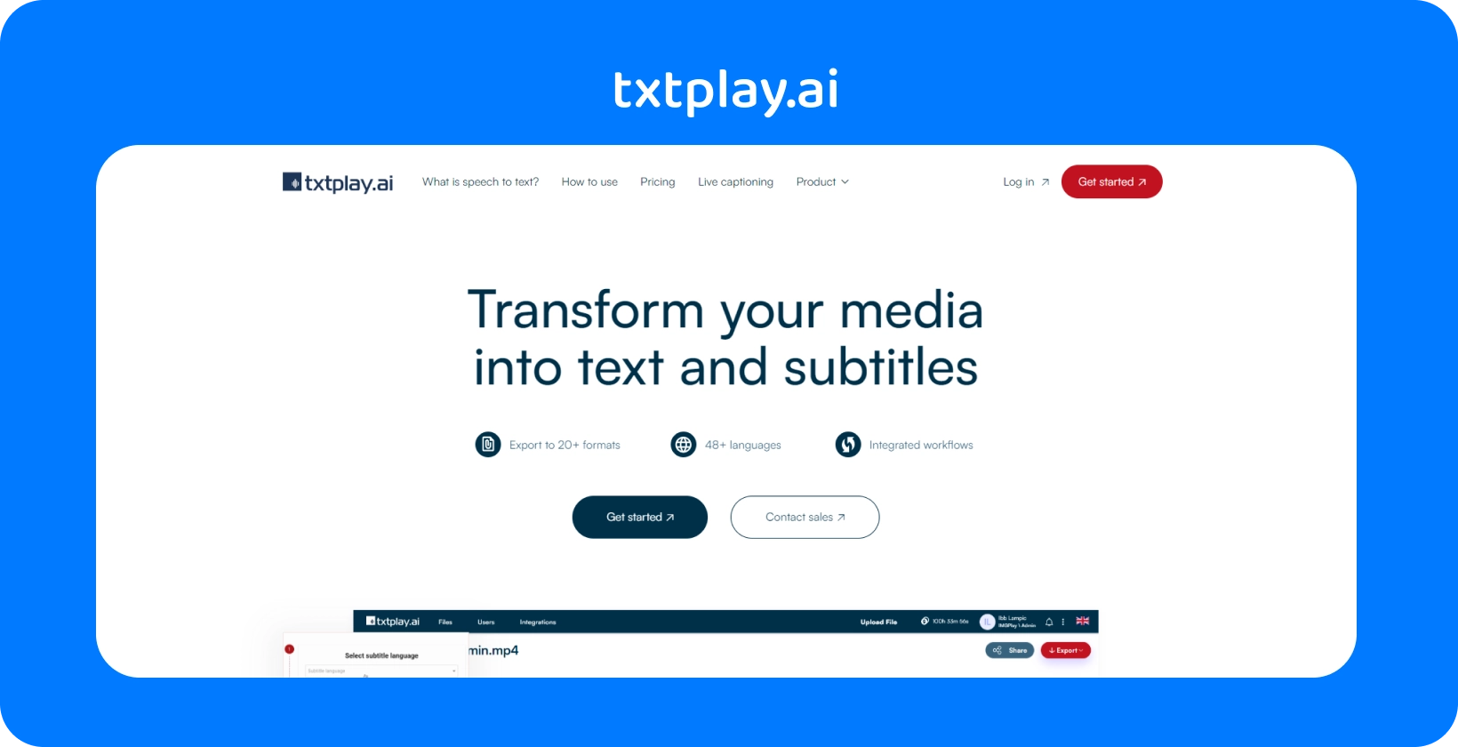 Wandeln Sie die Medien mit txtplay.ai in Text und Untertitel um, die 48+ Sprachen und 20+ Formate unterstützen.